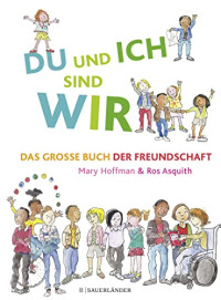 Image of DU und ICH sind WIR. Das große Buch der Freundschaft