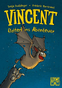 Image of Vincent flattert ins Abenteuer (Band 1)