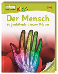 Image of memo Kids. Der Mensch: So funktioniert unser Körper