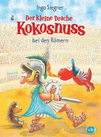 Image of Der kleine Drache Kokosnuss bei den Römern