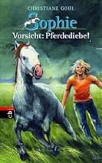 Image of Sophie-Vorsicht: Pferdediebe!