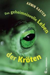 Image of Das geheimnisvolle Leben der Kröten