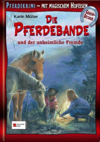 Image of Die Pferdebande und der unheimliche Fremde