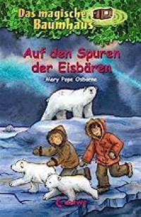 Image of Das magische Baumhaus 12 - Auf den Spuren der Eisbären