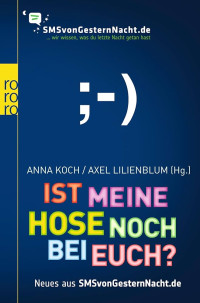 Image of Ist meine Hose noch bei euch?: Neues aus SMSvonGesternNacht.de