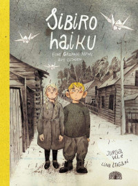Image of Sibiro Haiku: Eine Graphic Novel aus Litauen