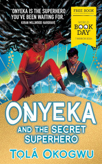 Image of Onyeka and The Secret Superhero