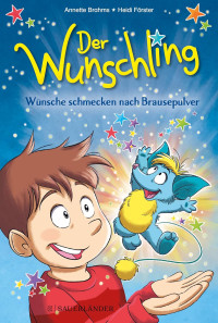 Image of Der Wunschling – Wünsche schmecken nach Brausepulver