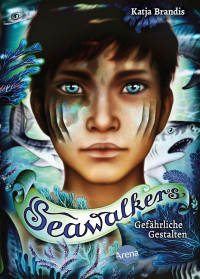Image of Seawalkers : Gefährliche Gestalten