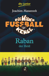 Image of Die wilden Fussballkerle Band 6-Raban der Held