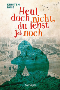 Image of Heul doch nicht, du lebst ja noch
