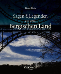 Image of Sagen & Legenden aus dem Bergischen Land