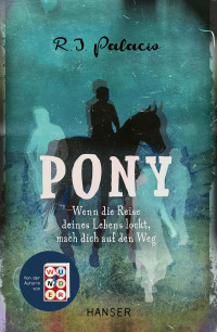 Image of Pony: Wenn die Reise deines Lebens lockt, mach dich auf den Weg