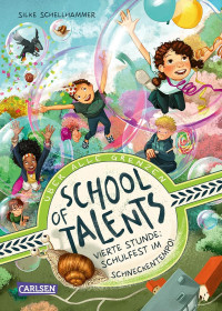 Image of School of Talents Band 4 Vierte Stunde - Schulfest im Schneckentempo