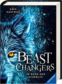 Image of Beast Changers-Im Bann der Eiswölfe