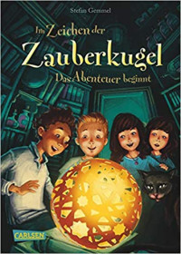 Image of Im Zeichen der Zauberkugel-Das Abenteuer beginnt