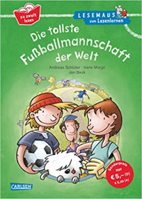Image of Die tolste Fußballmannschaft der Welt - Lesemaus zum Lesenlernen
