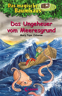 Image of Das magische Baumhaus 37 - Das Ungeheuer vom Meeresgrund
