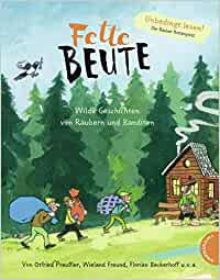 Image of Fette Beute: Wilde Geschichten von Räubern und Banditen