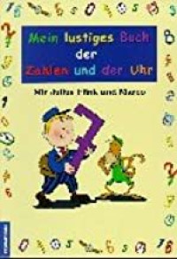 Image of Mein lustiges Buch der Zahlen und der Uhr