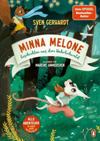 Image of Mina Melone-Wundersame Geschichten aus dem Wahrlichwald